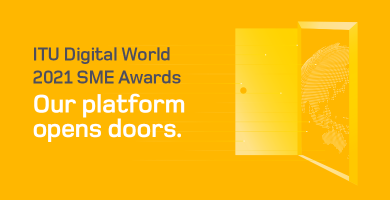 ITU Digital World 2021 SME Awards